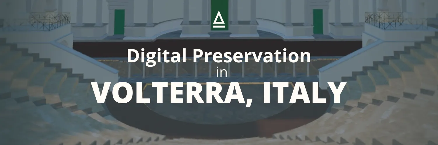 Digital Preservation in Volterra
